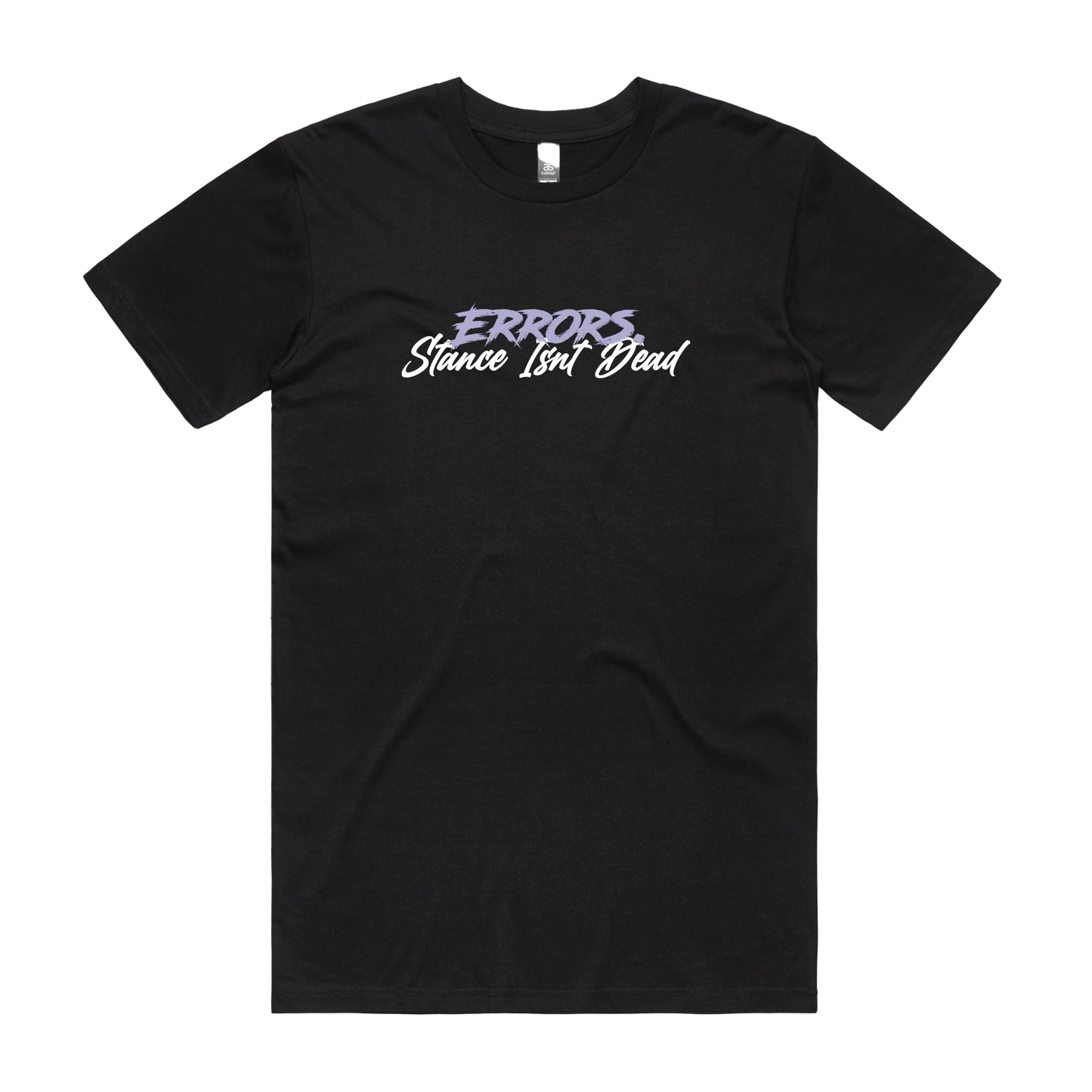 "STANCE ISN'T DEAD" Black Tee